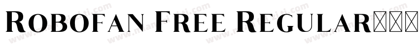 Robofan Free Regular字体转换